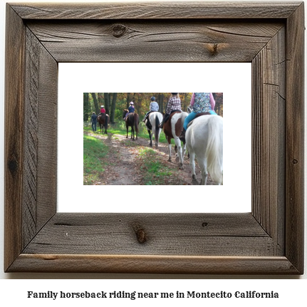 family horseback riding near me in Montecito, California